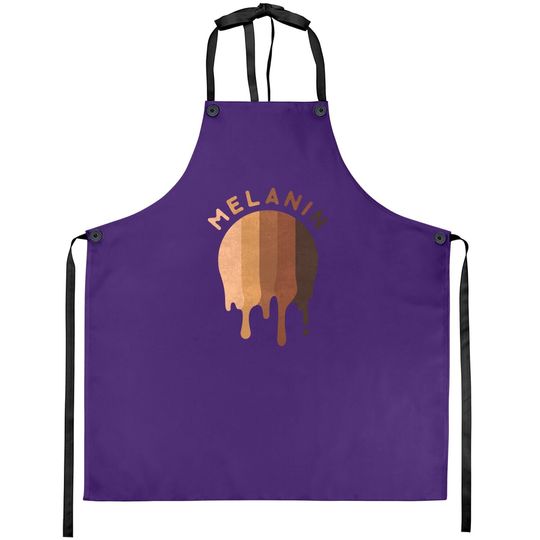 Melanin Dripping Down Black Pride Proud Heritage Apron