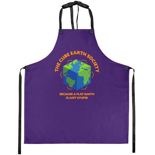 The Cube Earth Society Because A Flat Earth Is Just Stupid Apron