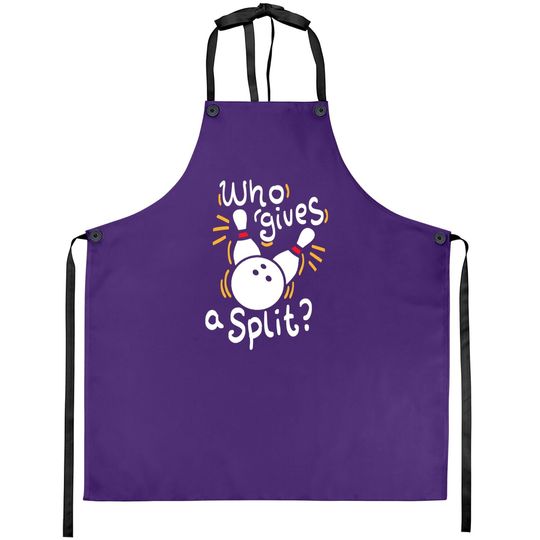 Who Gives A Split? - Funny Bowling Apron