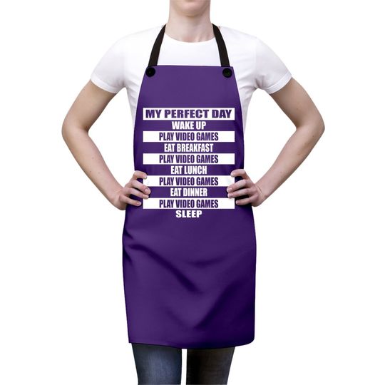 My Perfect Day Video Games Apron Funny Cool Gamer Apron Gift Apron