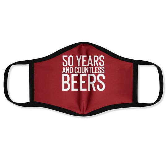 50 Years And Countless Beers Funny Drinking Face Mask