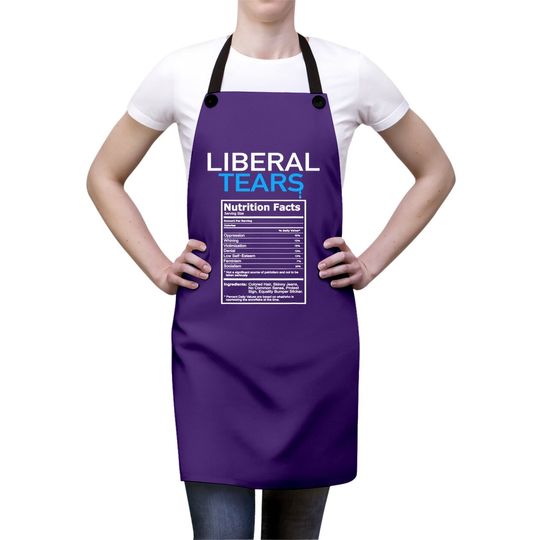 Liberal Tears Anti Liberal Pro Trump Republican Gift Apron