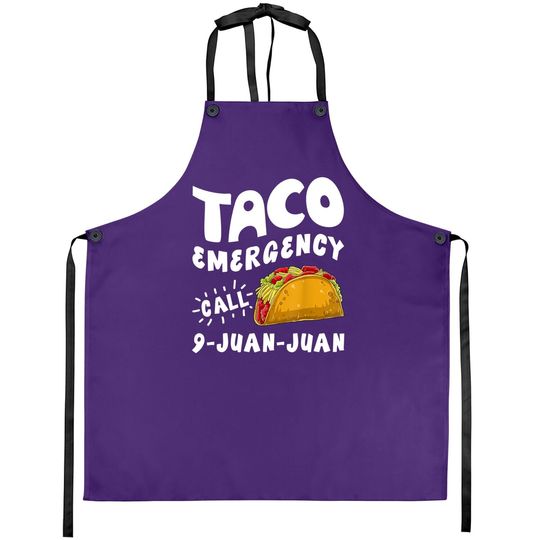 Taco Emergency Call 9 Juan Juan Apron Cinco De Mayo Apron