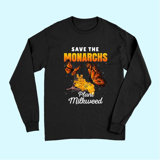 Save Monarchs Butterfly Lover Long Sleeves