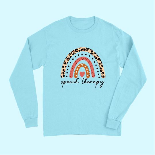Speech Therapy Rainbow Speech Language Pathologist Long Sleeves