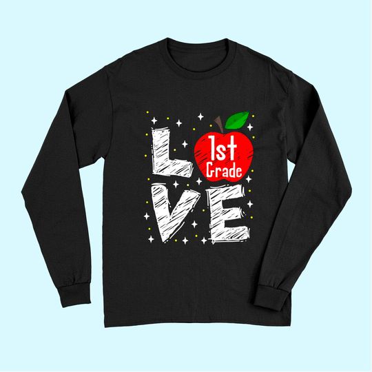 Love 1st Grade Apple Back To School Teacher Long Sleeves