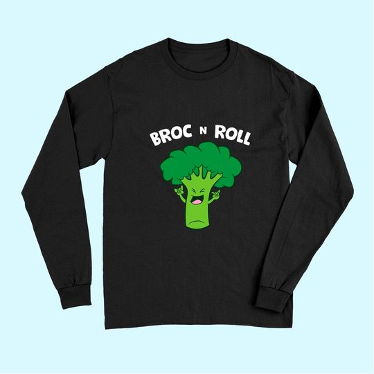 Broc N Roll Vegetable Broccoli Pun Rock N' Roll Long Sleeves