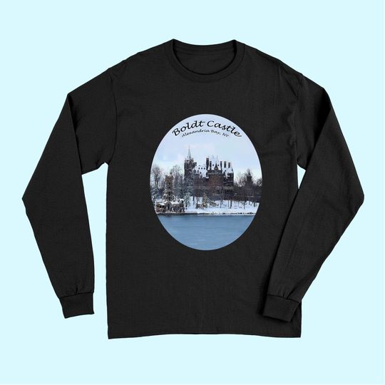 Discover Boldt Castle Alexandria Bay Thousand Islands St. Lawrence Long Sleeves