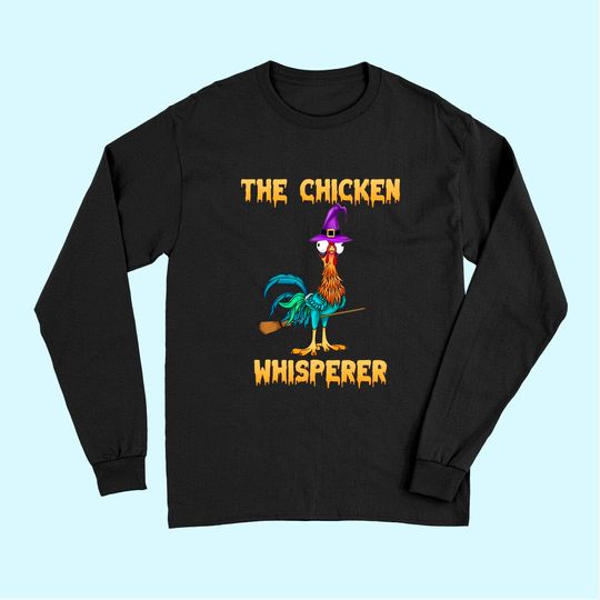 Discover The Chicken Whisperer Hei Halloween Long Sleeves