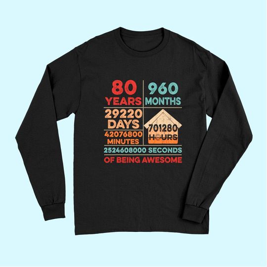 Discover Vintage 80th Birthday Gifts 80 Years Old 960 Months Long Sleeves