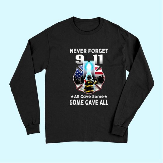 Never Forget 9-11-2001 20th Anniversary Long Sleeves