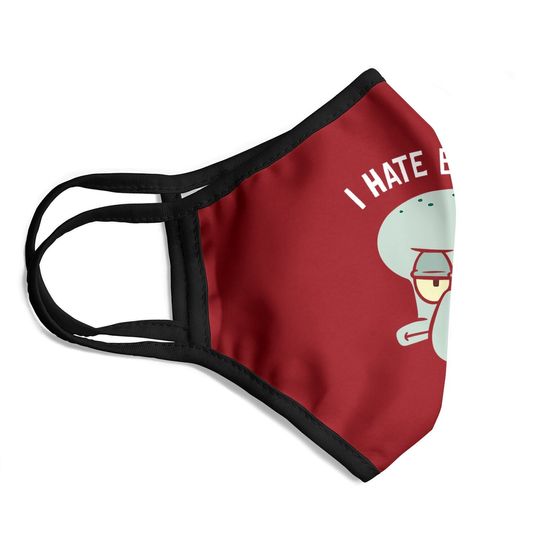 Spongebob Squarepants Squidward I Hate Everyone Face Mask