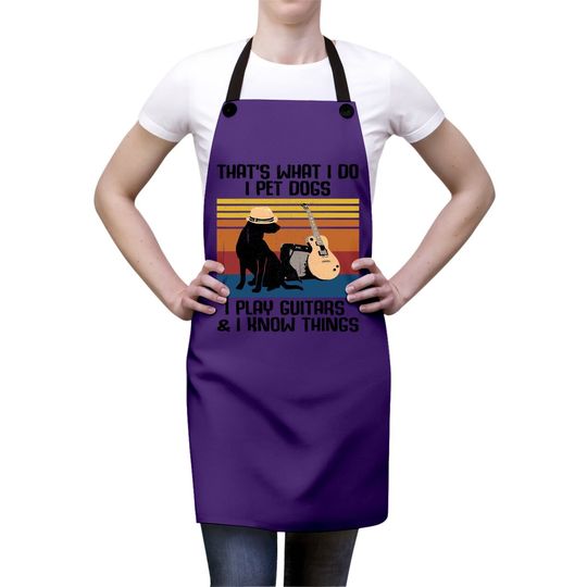That's What I Do I Pet Dogs Funny Guitar  apron