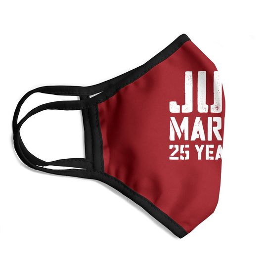 Just Married 25 Years Ago Face Mask Wedding Anniversary Gift Face Mask