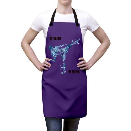Bruce Lee Quote Be Water My Friend Apron