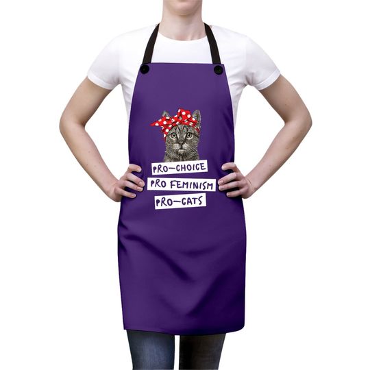 Pro Choice Pro Feminism Pro Cats Apron