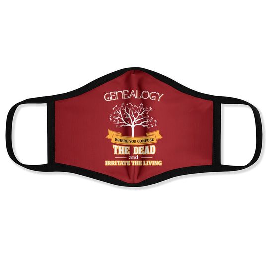 Genealogy Confuse The Dead Irritate The Living Face Mask