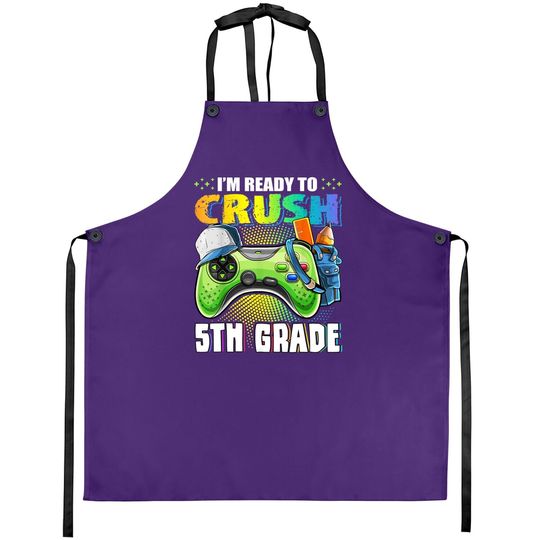 I'm Ready To Crush 5th Grade Back To School Video Game Boys Apron