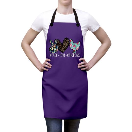 Peace Love Chickens Quote For Chicken Lover Apronn Girls Apron