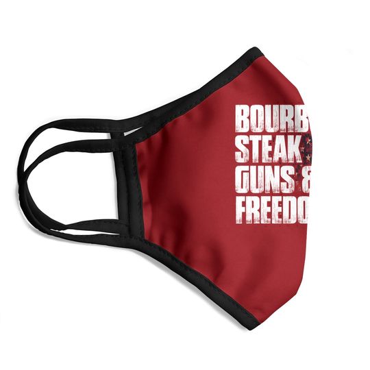 Bourbon Steak Guns & Freedom Usa Flag Whiskey Gift Face Mask