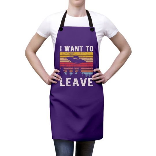 I Want To Leave Retro Novelty Alien Ufo Novelty Apron