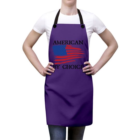 New Citizenship American By Choice Proud Citizen Apron