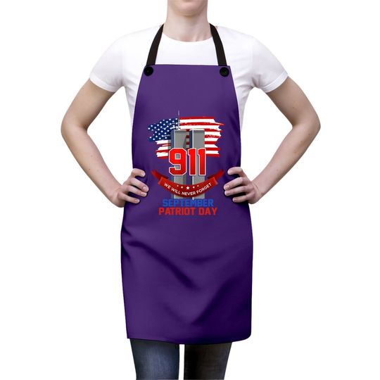 Patriot Day September 911 Memorial We Never Forget Usa Flag Apron