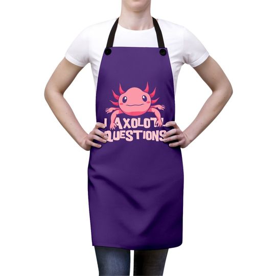 I Axolotl Questions Mexican Amphibian Animal Apron