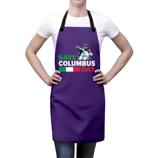Save Columbus Day - Italian Pride Apron