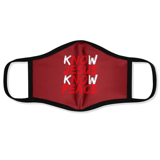 Christian Jesus Bible Verse Scripture Know Jesus Know Peace Face Mask