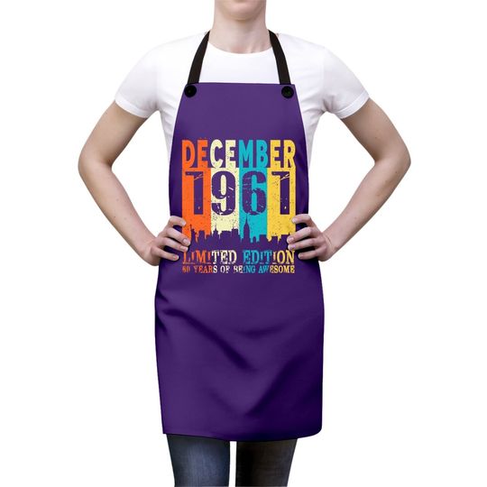60 Limited Edition, Made In December 1961 60th Birthday Apron