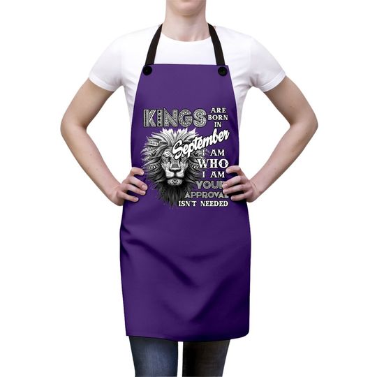 Kings Are Born On September Apron