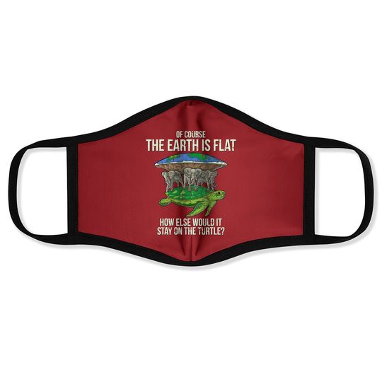Flat Earth Society Face Mask Turtle Elephants Gift
