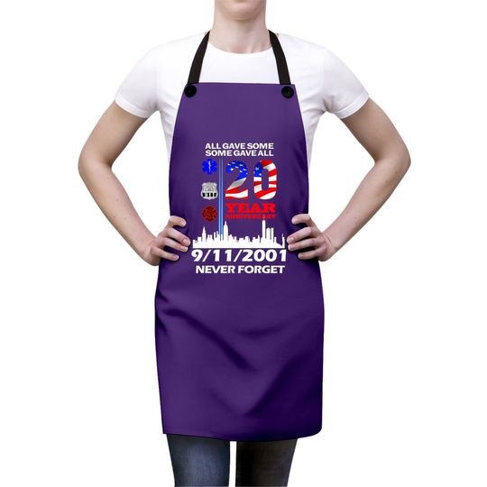 20 Years Anniversary 9 11 Never Forget National Day Apron