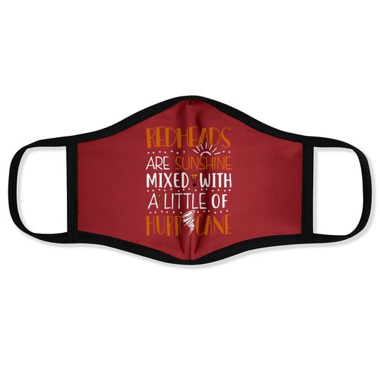 Redheads Are Sunshine With A Hurricane Funny Redhead Face Mask