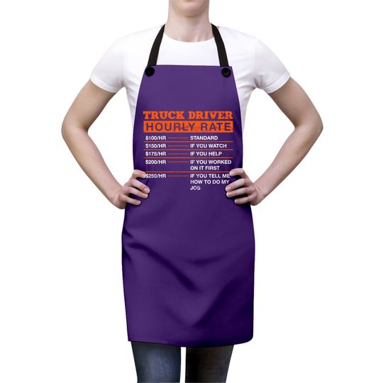 Truck Driver Hourly Rate Trucker Professional Truckie Career Premium Apron