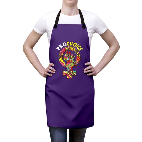 Rights My Body My Choice Fight For Pro Choice Apron