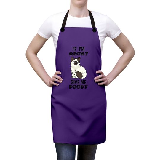 If I'm Meowy Give Me Foody Classic Apron