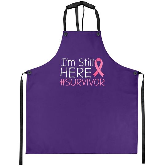 I'm Still Here Breast Cancer Survivor Awareness Apron