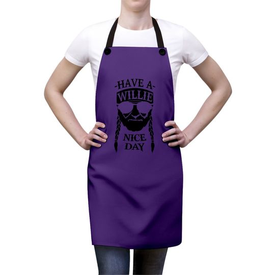 Have A Willie Nice Day Apron