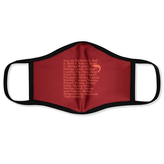 Nirvan Forrest Gump L Forrest Gump Shrimp Quote Face Mask