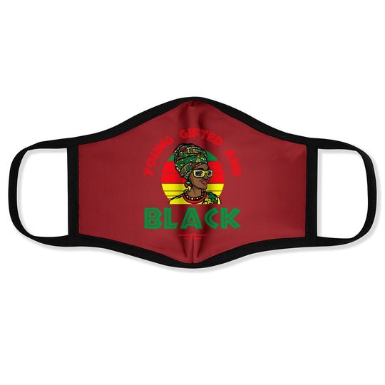 Young Gifted And Black Or Black And Free Ish Juneteenth Face Mask