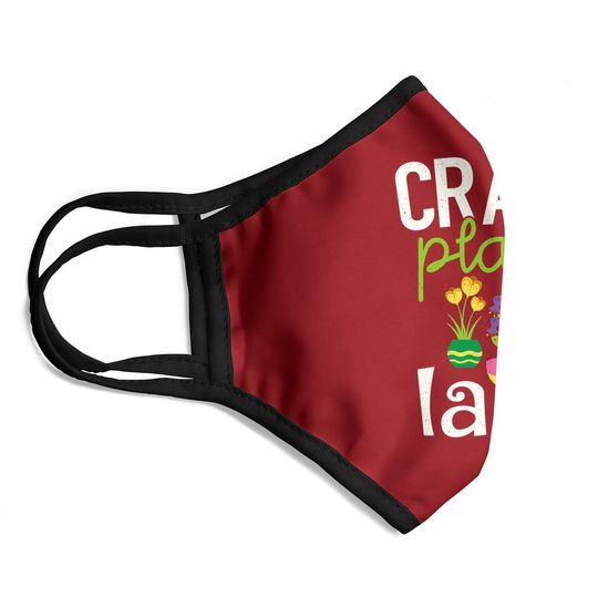 Gardening Face Mask - Crazy Plant Lady Face Mask