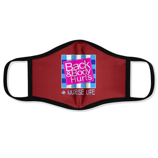 Blue Plaid Nurse Life Back And Body Hurts Nurse's Day Face Mask