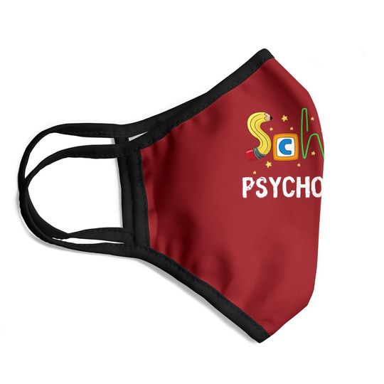 School Psychologist Cute Gift Psych Therapist Appreciation Face Mask