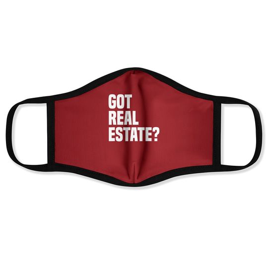 Got Real Estate Agent Face Mask