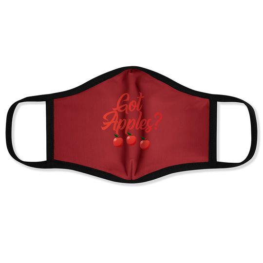 Got Apples Quote Orchard Harvest Lovers Farmers Market Face Mask