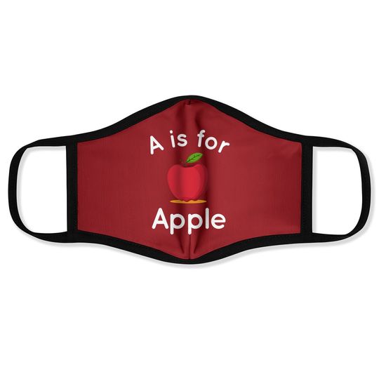 A Is For Apple Toddler Kindergarten Preschool Face Mask
