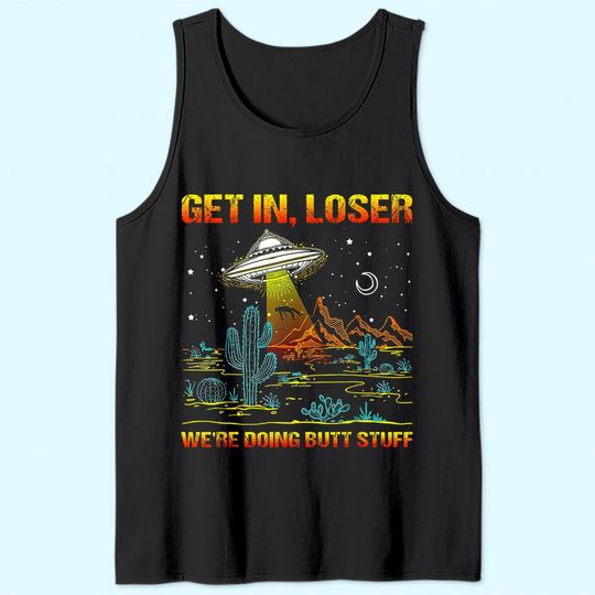 Alien Men's Tank Top Get In Loser