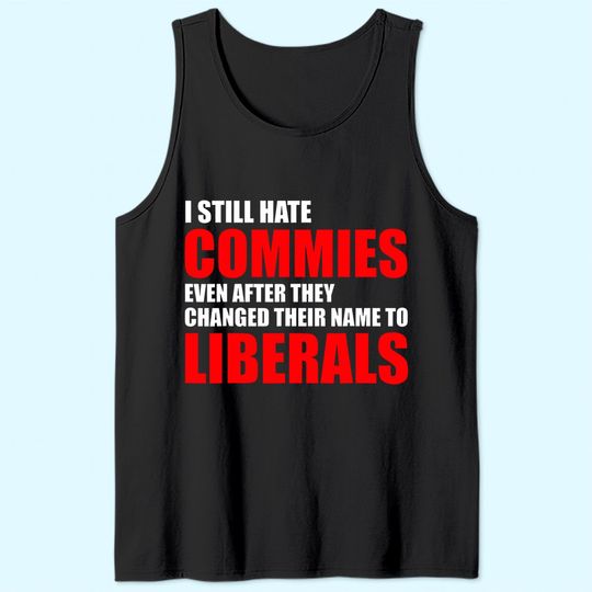 Men's Tank Top After They Changed Their Name to Liberals